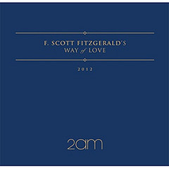 2AM - F. SCOTT FITZGERALD’S WAY OF LOVE