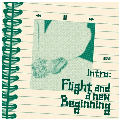 BXB - Intro: Flight and A New Beginning