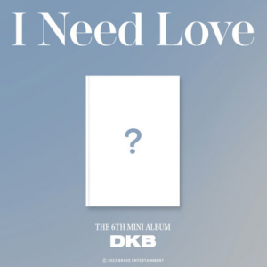DKB - I Need Love